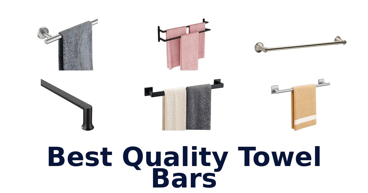 Best Quality Towel Bars