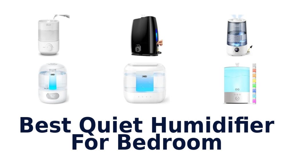Best Quiet Humidifier For Bedroom
