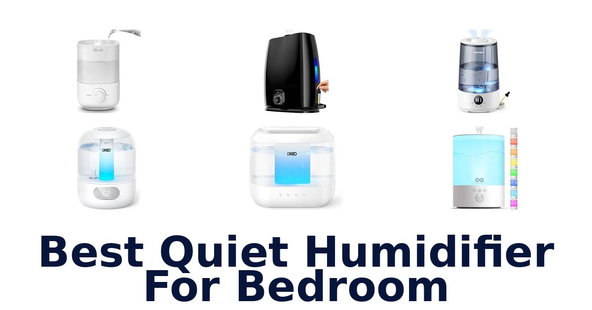 Best Quiet Humidifier For Bedroom