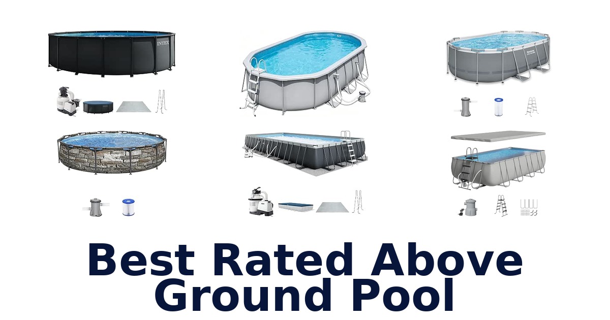 Best Rated Above Ground Pool