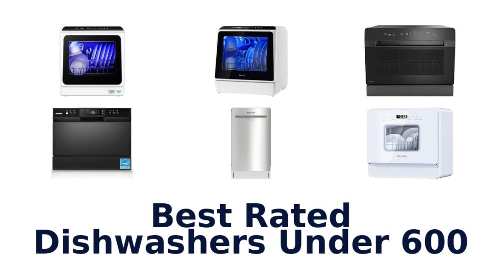 Best Rated Dishwashers Under 600