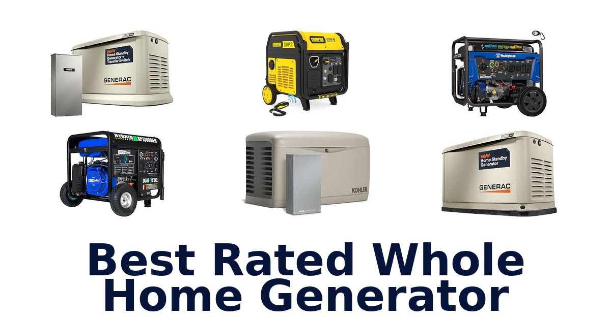Best Rated Whole Home Generator