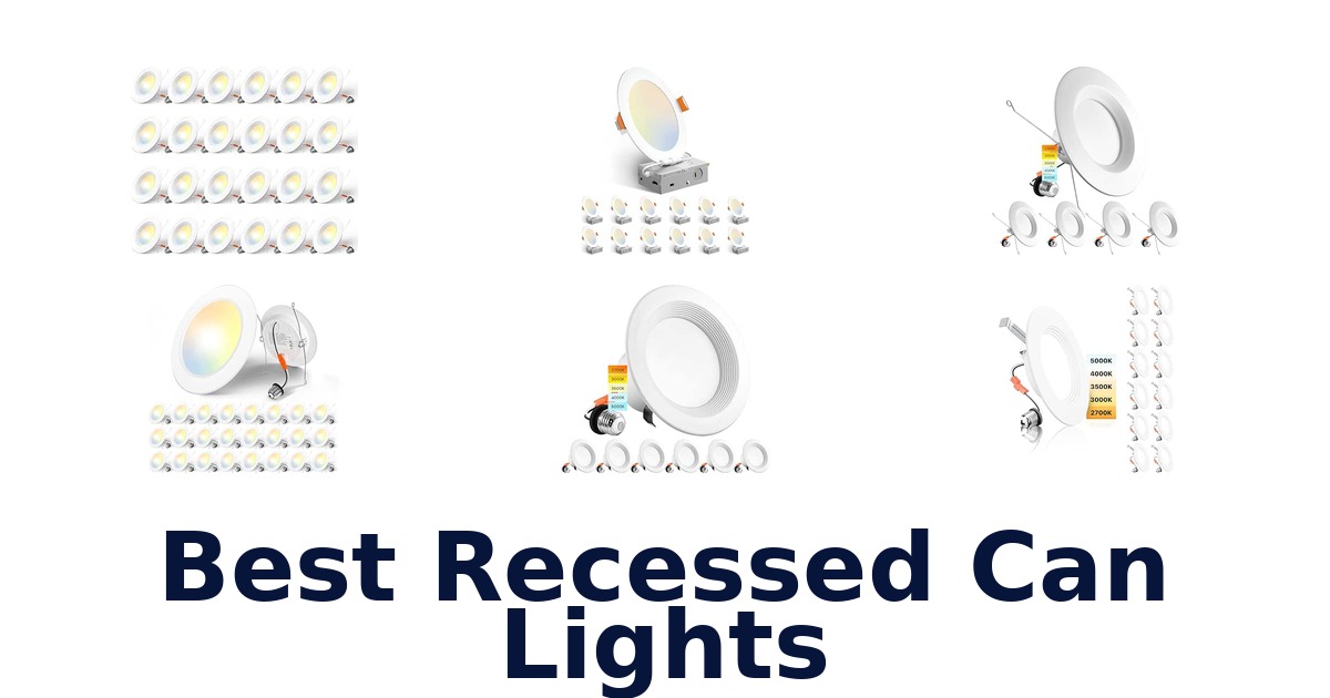Best Recessed Can Lights