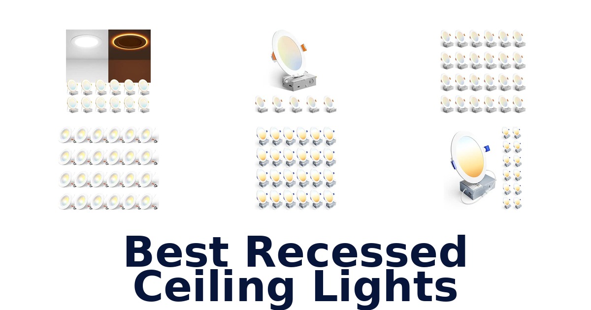 Best Recessed Ceiling Lights