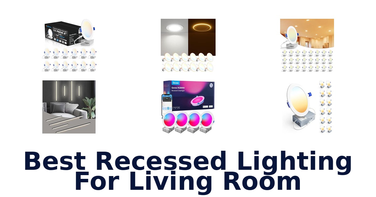 Best Recessed Lighting For Living Room