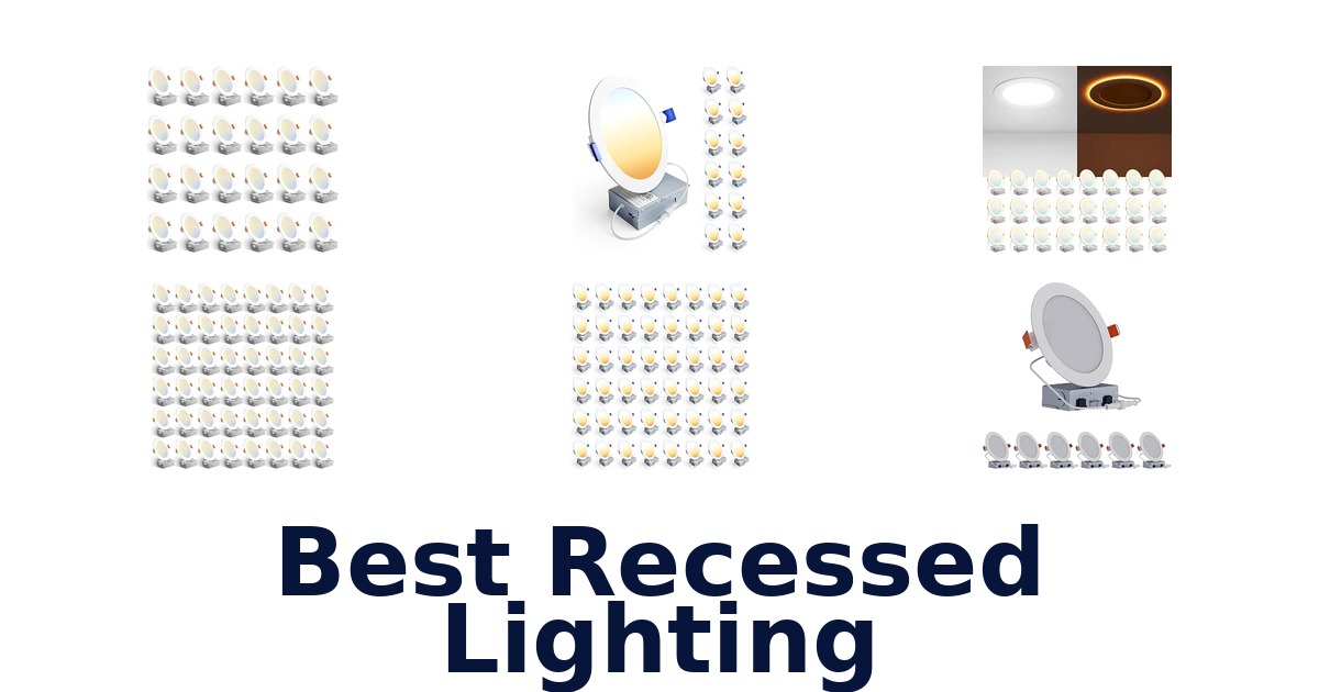 Best Recessed Lighting