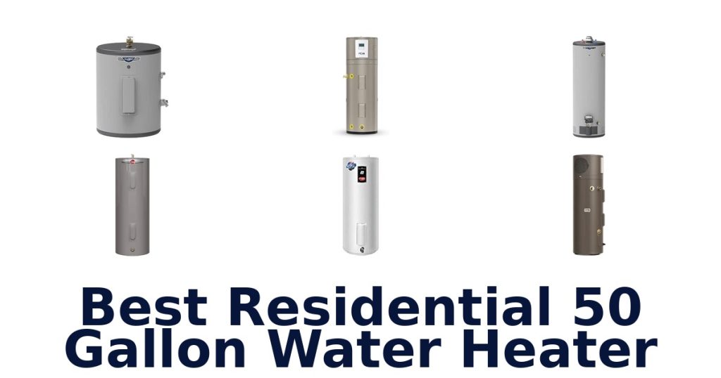 Best Residential 50 Gallon Water Heater