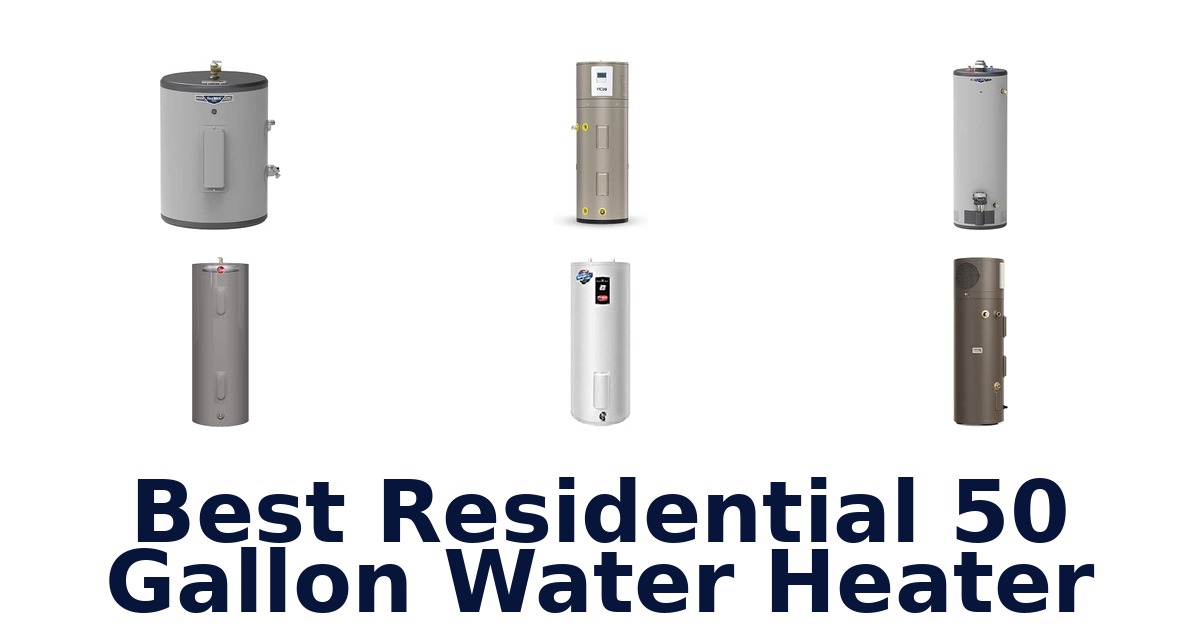 Best Residential 50 Gallon Water Heater
