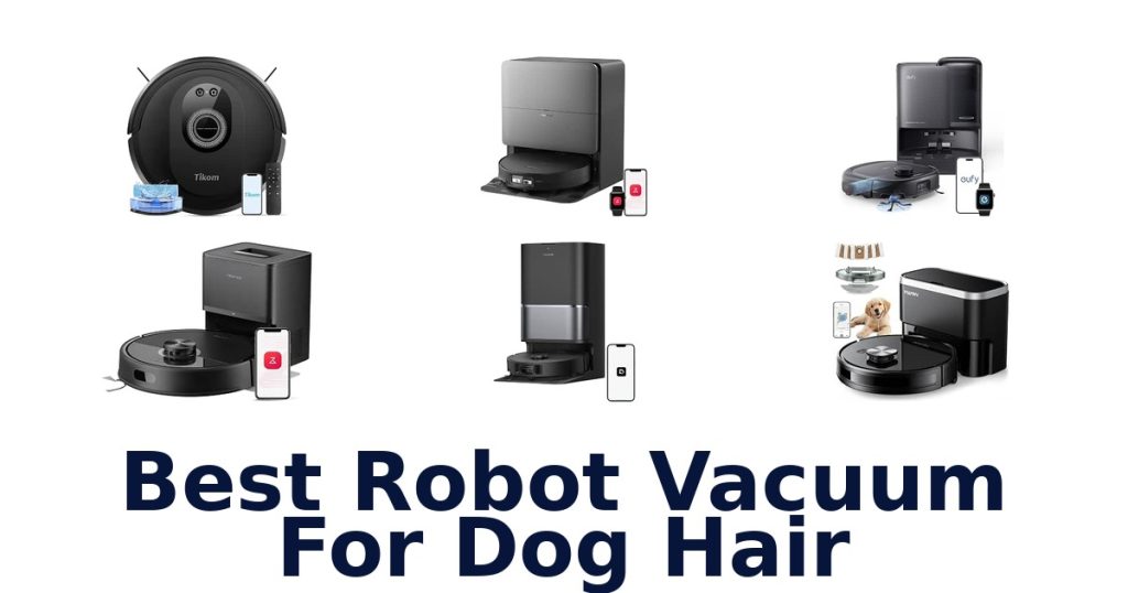 Best Robot Vacuum For Dog Hair
