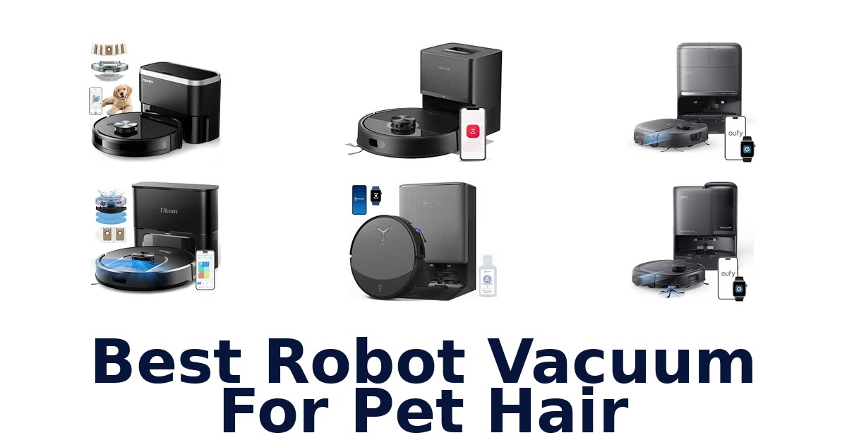 Best Robot Vacuum For Pet Hair