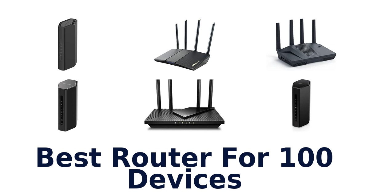Best Router For 100 Devices