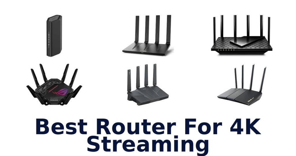 Best Router For 4K Streaming
