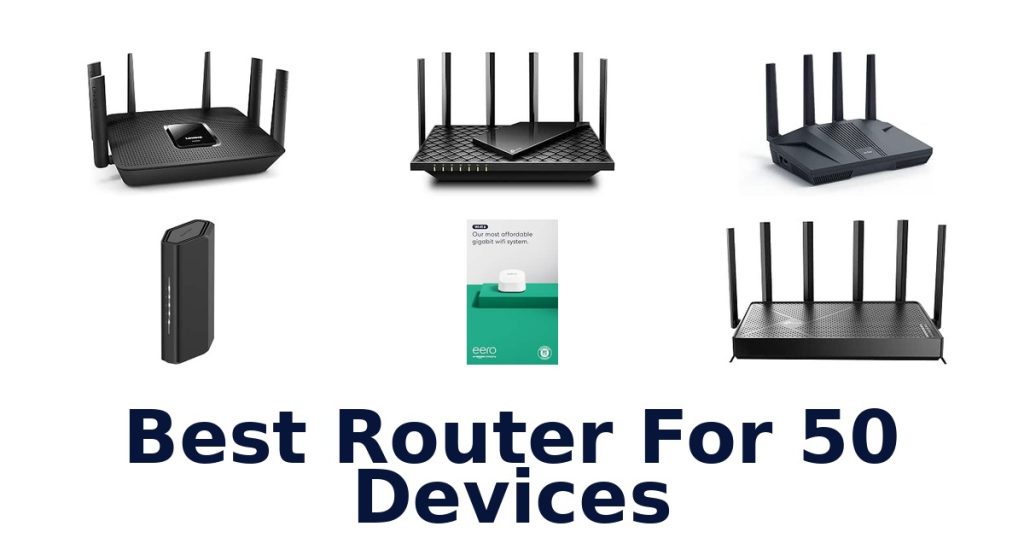 Best Router For 50 Devices