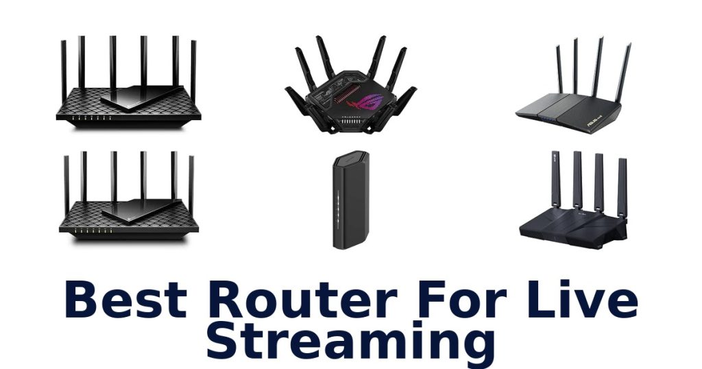 Best Router For Live Streaming