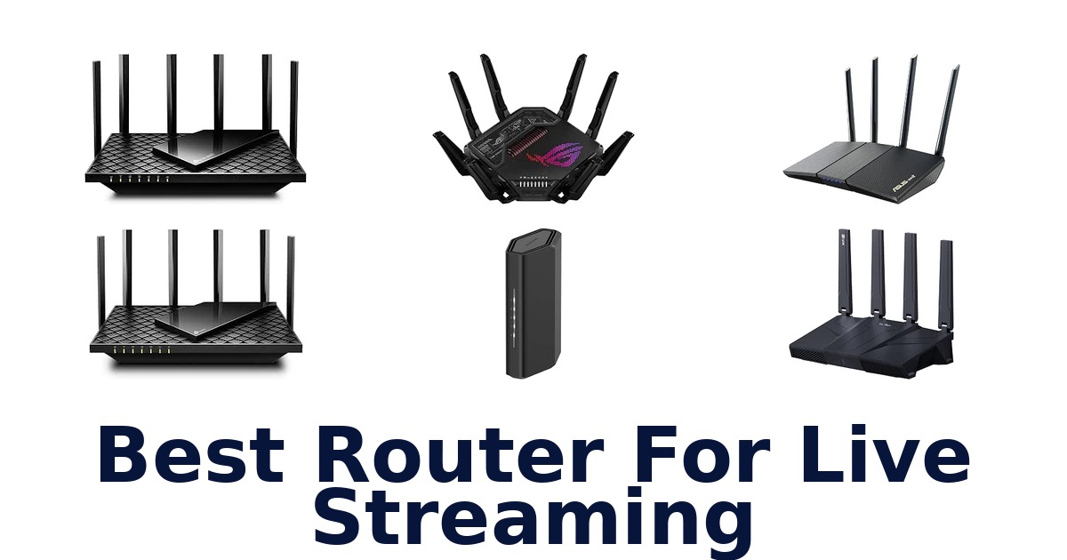 Best Router For Live Streaming
