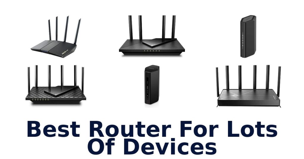 Best Router For Lots Of Devices