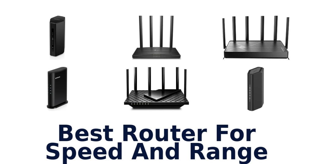 Best Router For Speed And Range