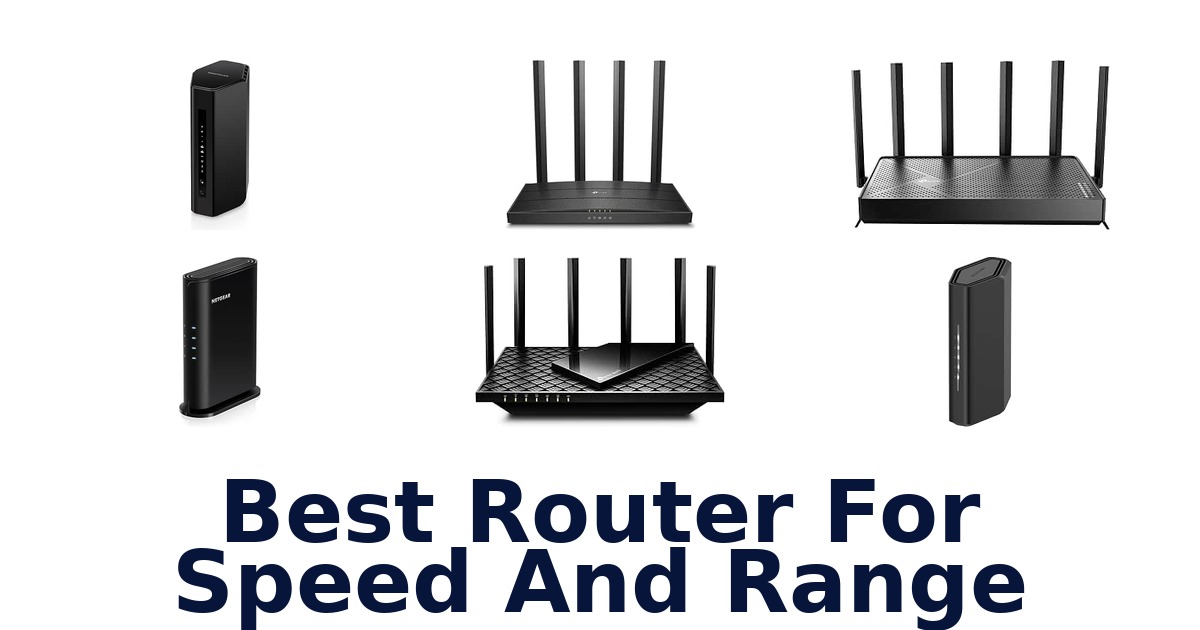 Best Router For Speed And Range