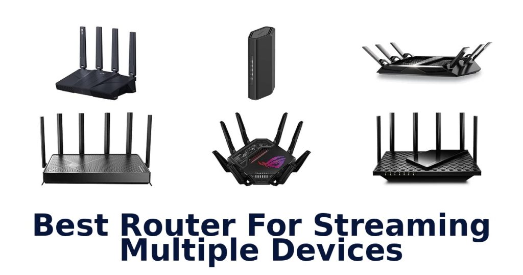 Best Router For Streaming Multiple Devices