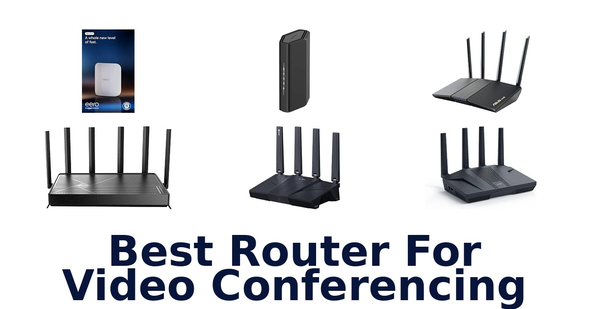 Best Router For Video Conferencing