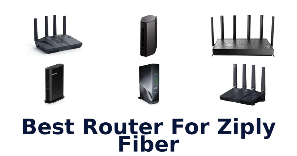 Best Router For Ziply Fiber