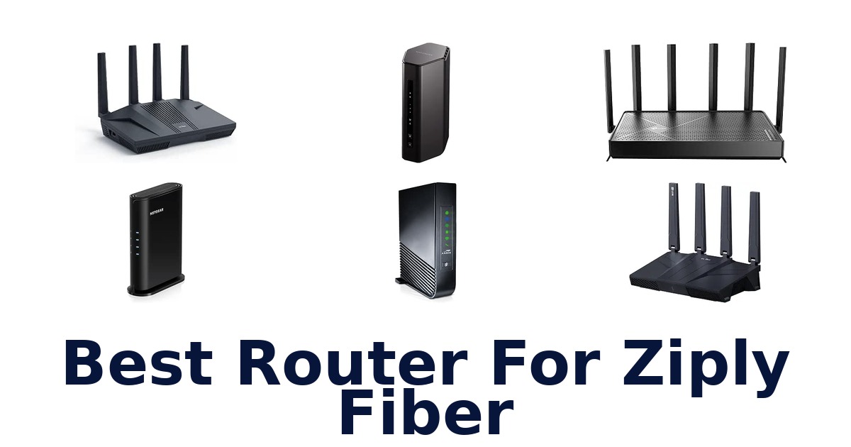 Best Router For Ziply Fiber