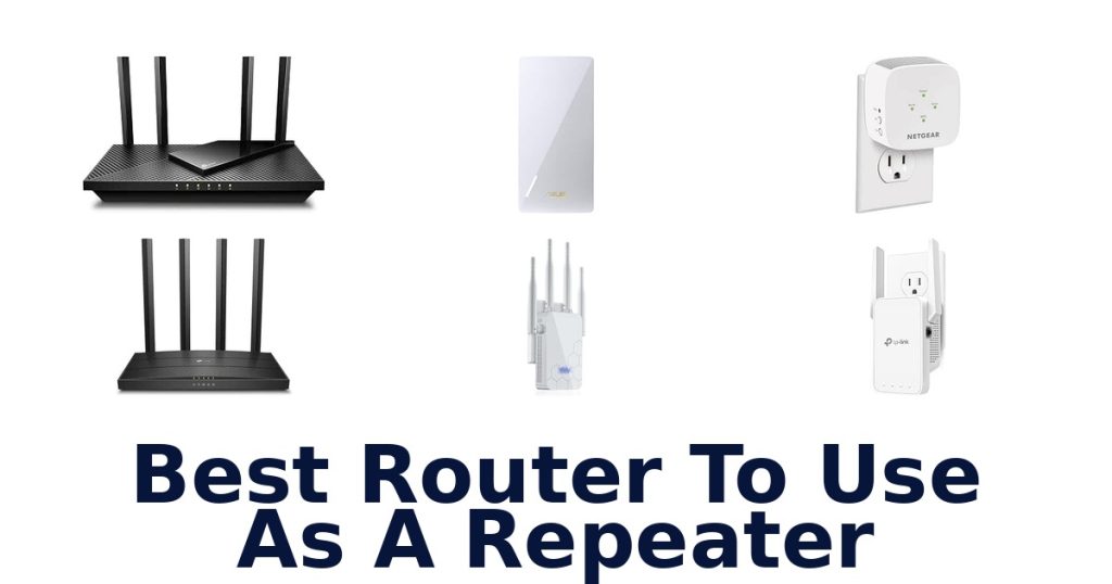 Best Router To Use As A Repeater