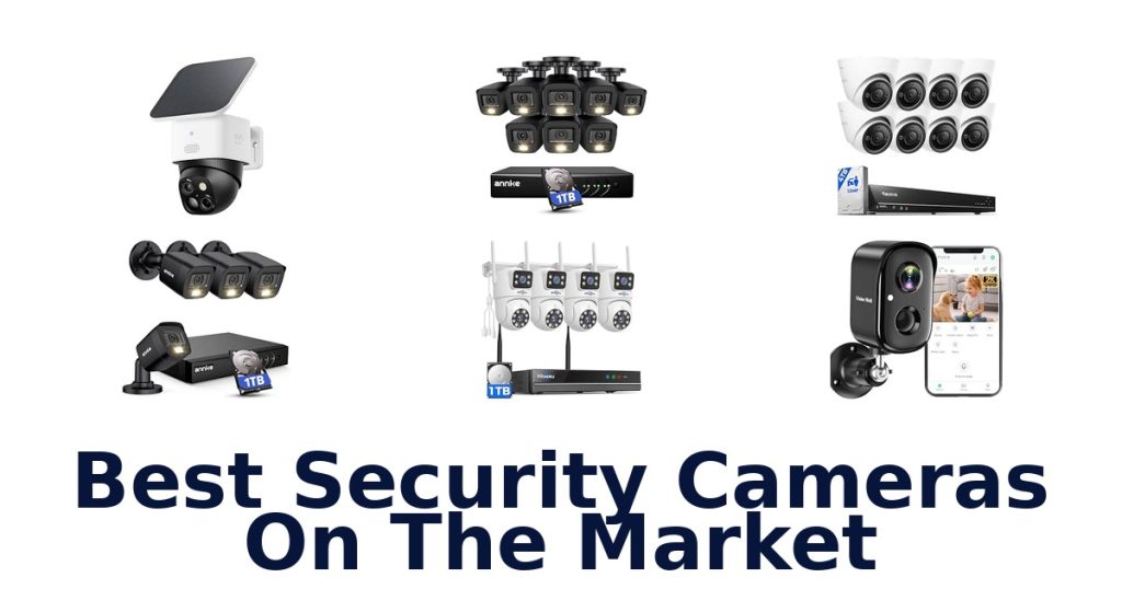 Best Security Cameras On The Market