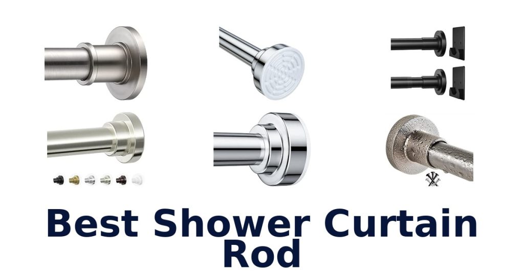 Best Shower Curtain Rod