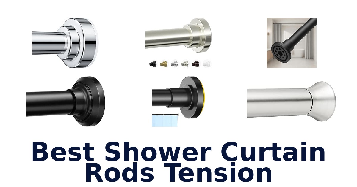 Best Shower Curtain Rods Tension