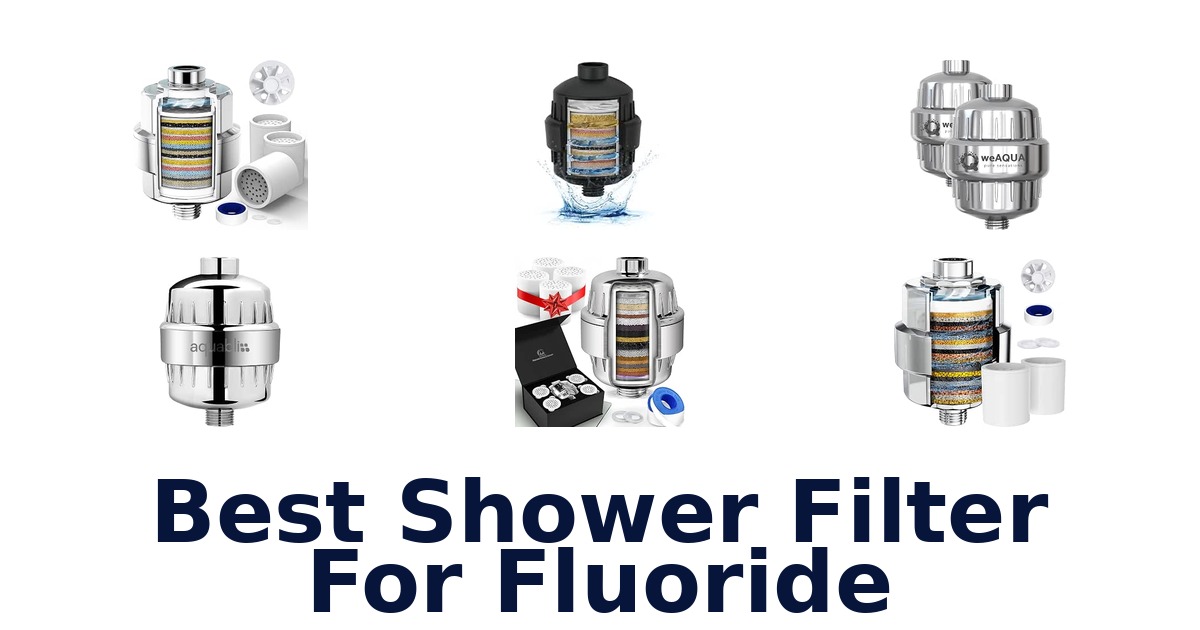 Best Shower Filter For Fluoride