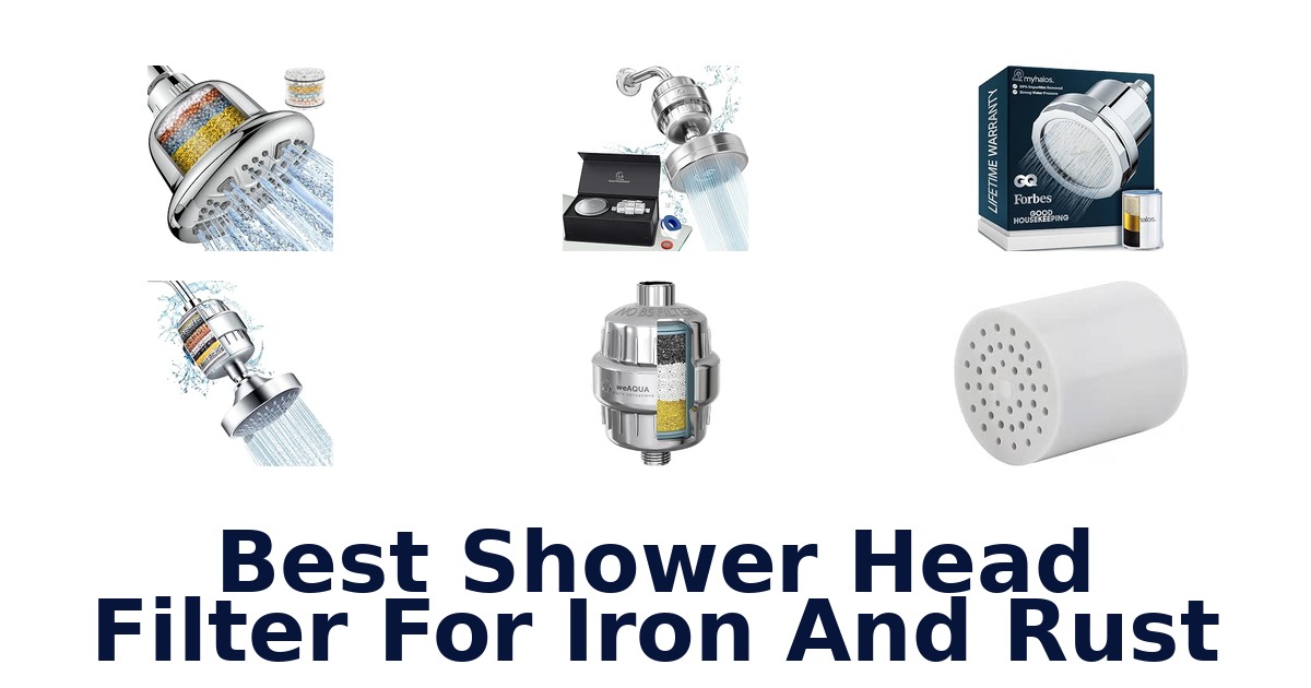 Best Shower Head Filter For Iron And Rust