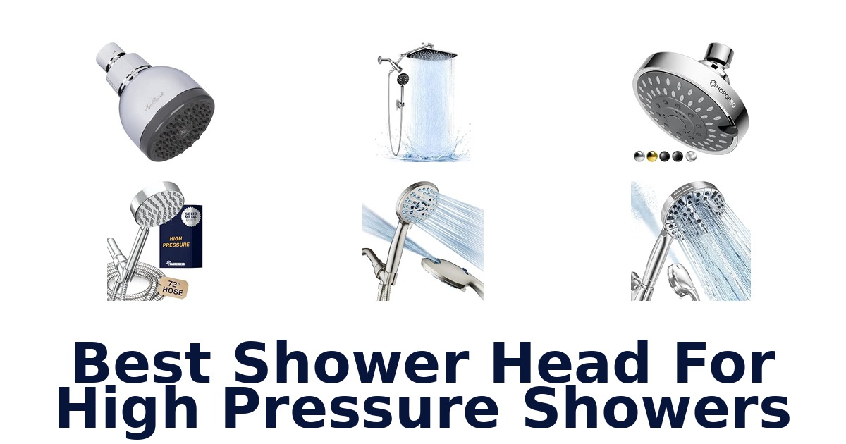 Best Shower Head For High Pressure Showers