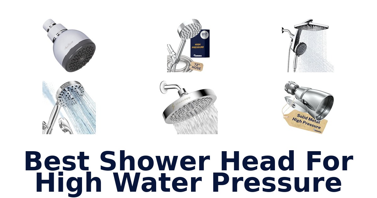Best Shower Head For High Water Pressure