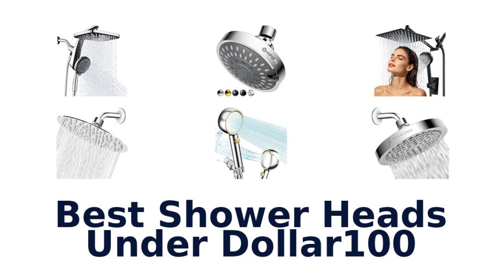 Best Shower Heads Under Dollar100