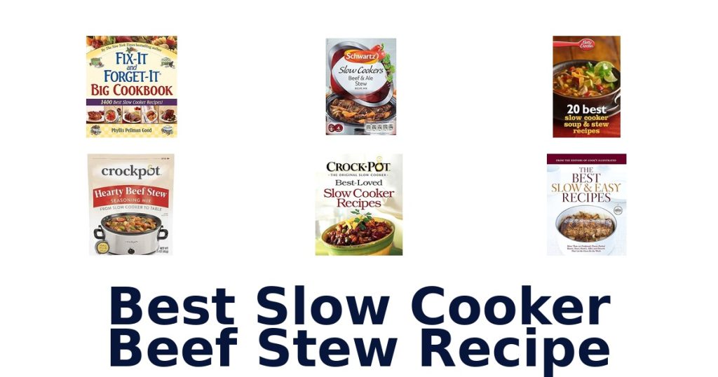 Best Slow Cooker Beef Stew Recipe