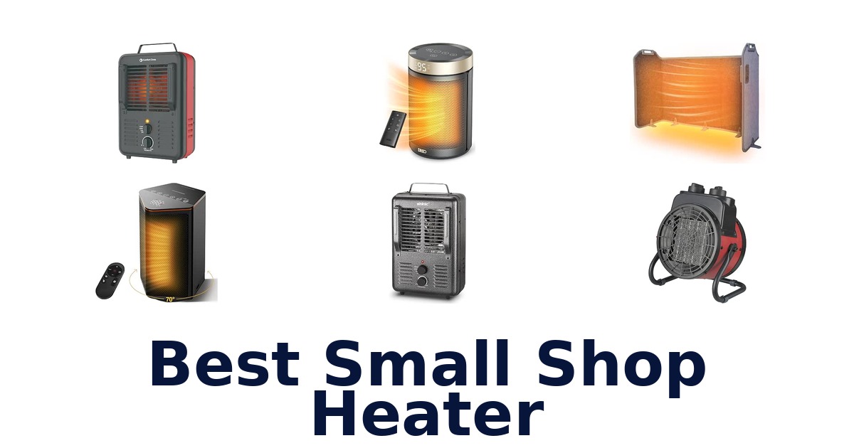 Best Small Shop Heater