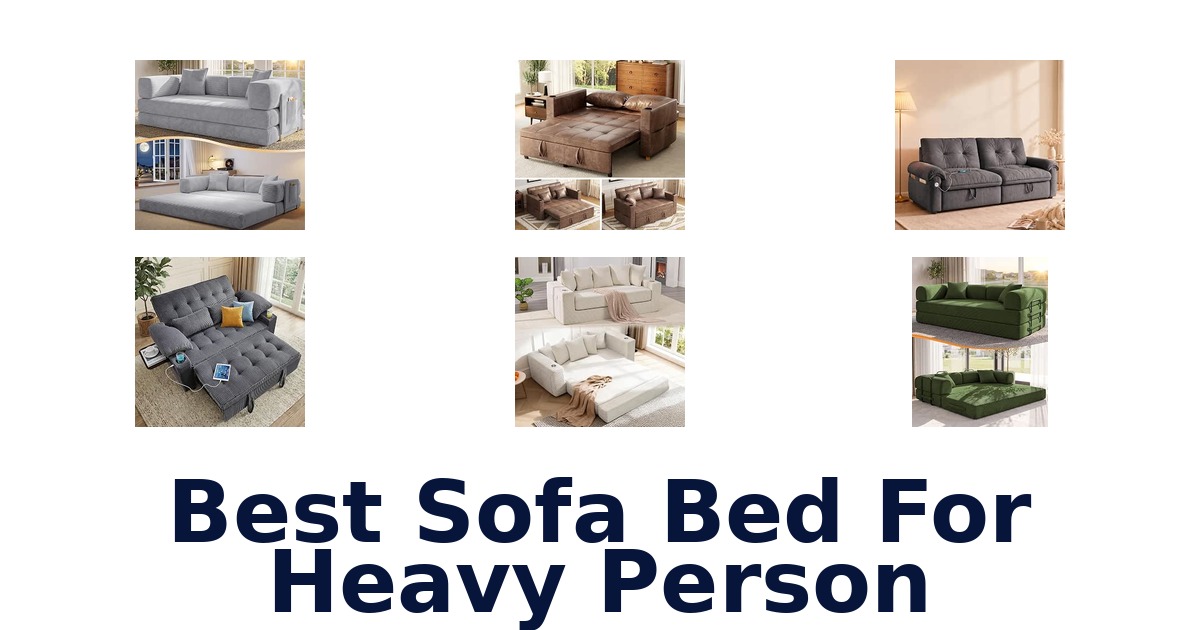 Best Sofa Bed For Heavy Person