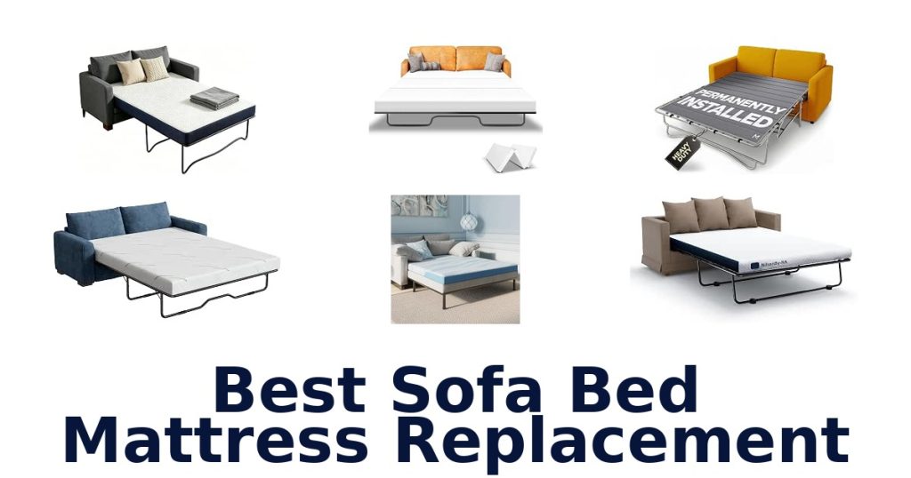 Best Sofa Bed Mattress Replacement