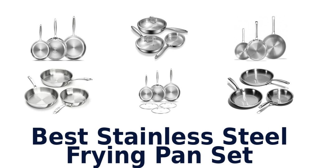 Best Stainless Steel Frying Pan Set
