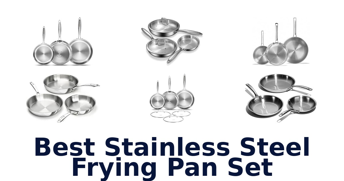Best Stainless Steel Frying Pan Set