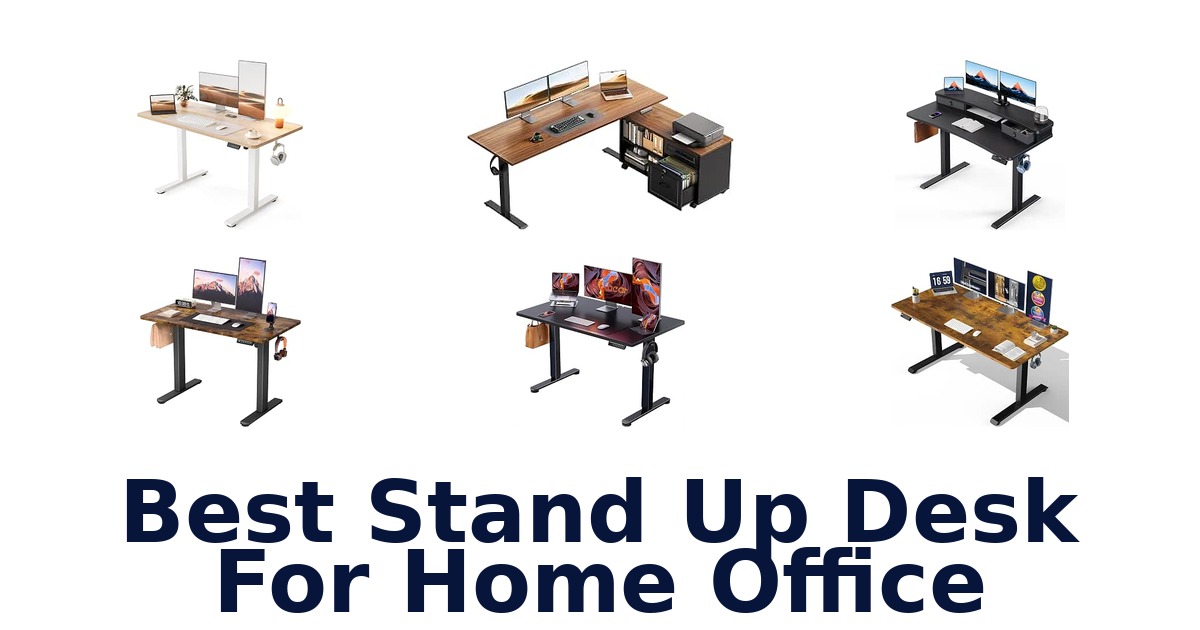 Best Stand Up Desk For Home Office