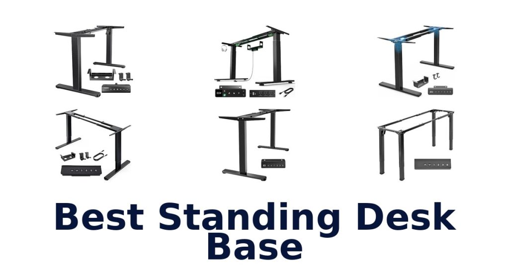 Best Standing Desk Base