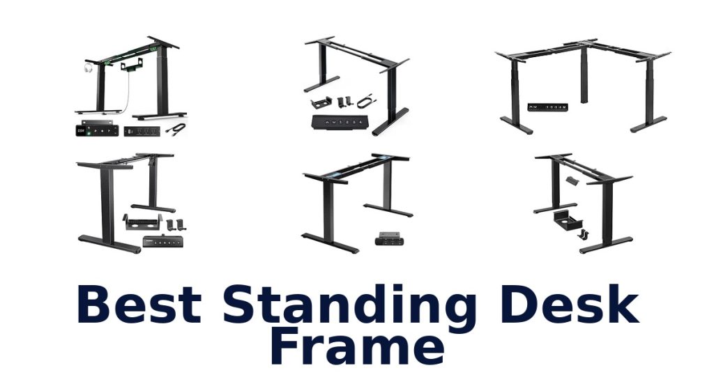 Best Standing Desk Frame