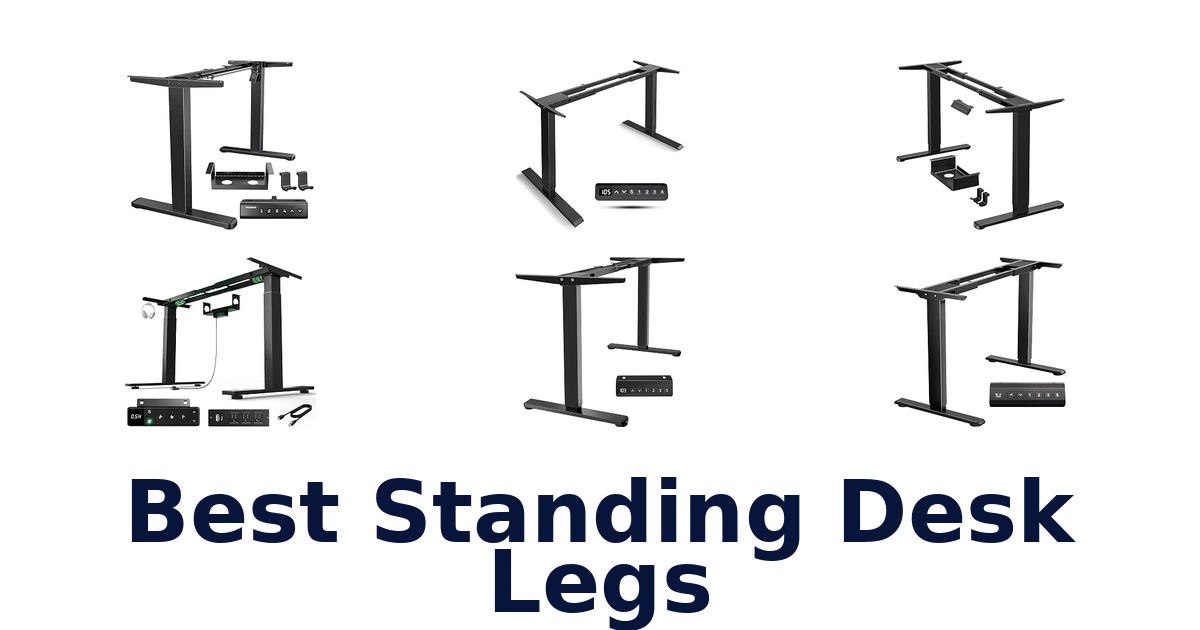 Best Standing Desk Legs
