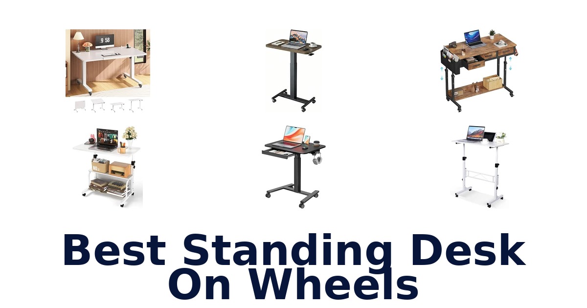 Best Standing Desk On Wheels