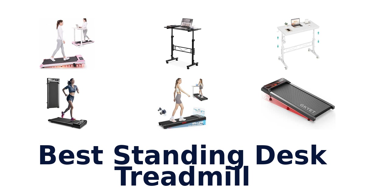 Best Standing Desk Treadmill