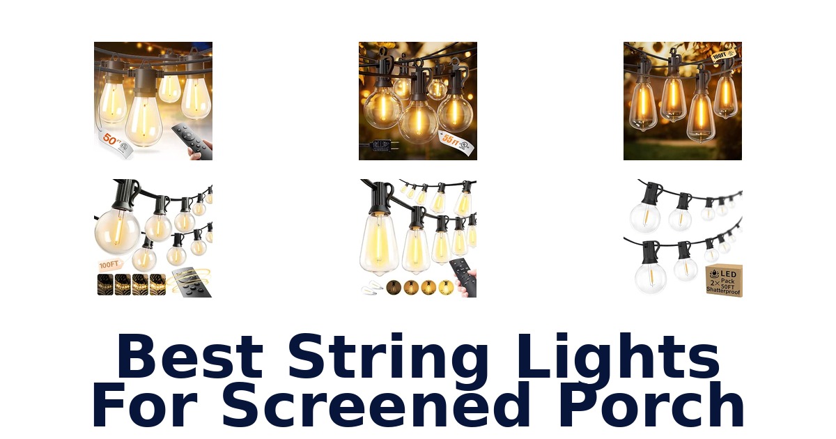 Best String Lights For Screened Porch