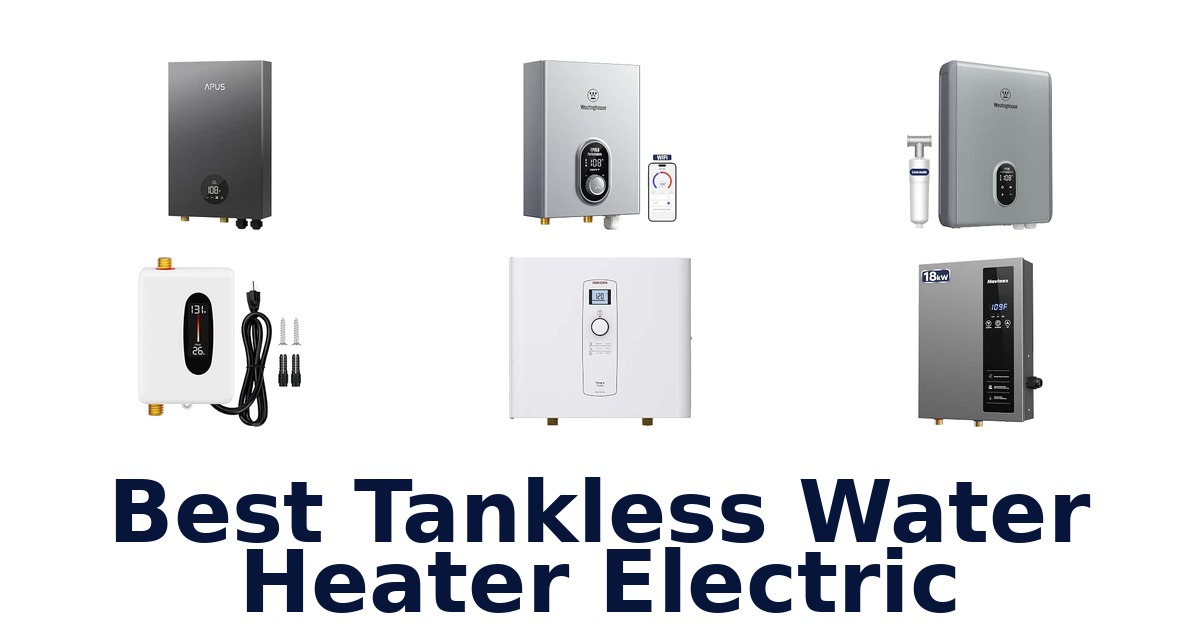 Best Tankless Water Heater Electric