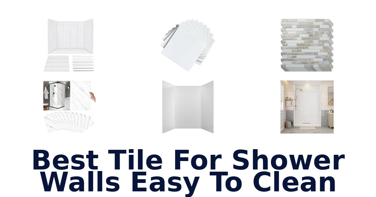 Best Tile For Shower Walls Easy To Clean